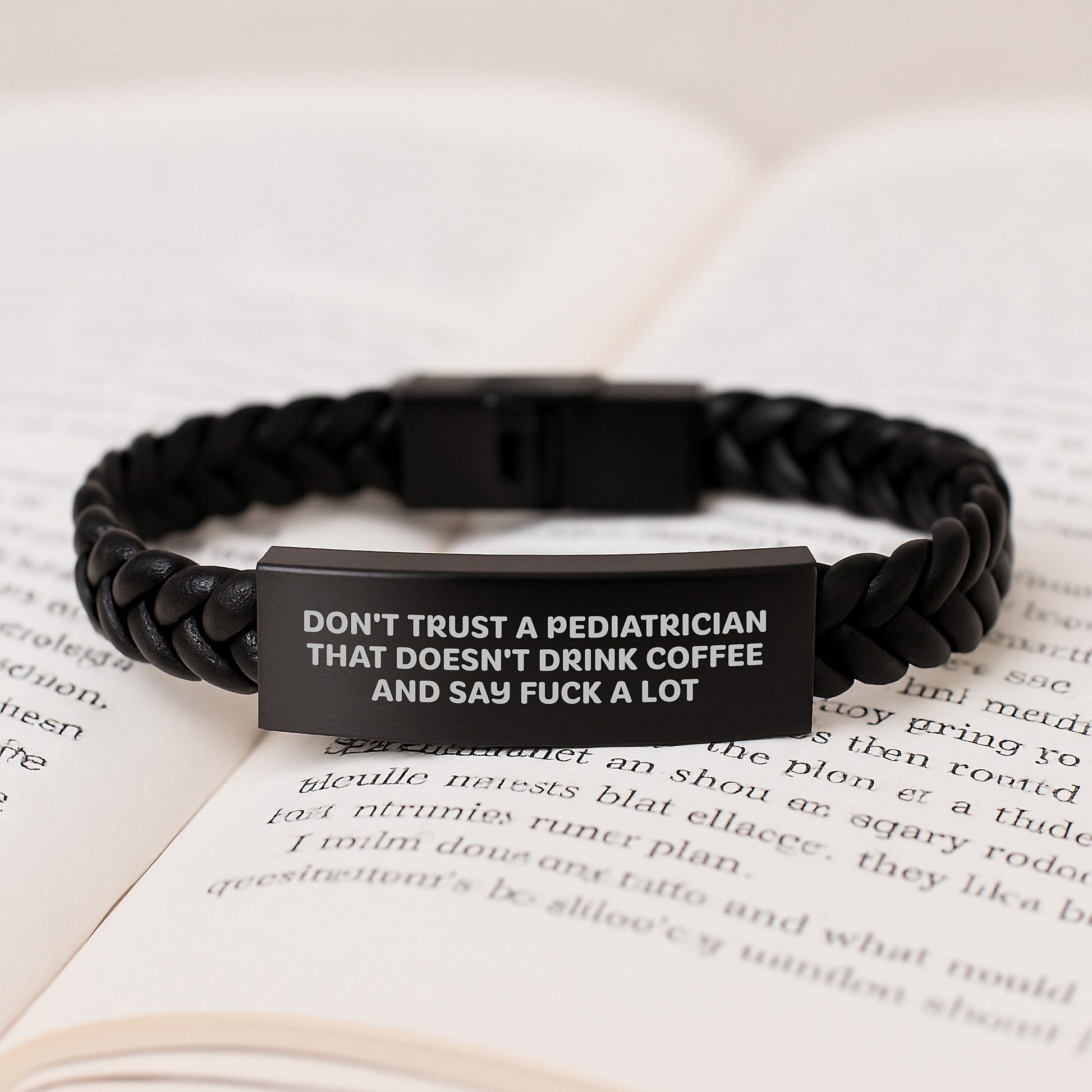 Funny Pediatrician Gifts from Friends for Graduation Unique Interlaced Leather Bracelet Don't Trust A Pediatrician That Doesn't Drink Coffee And Say F--k A Lot - Image 3