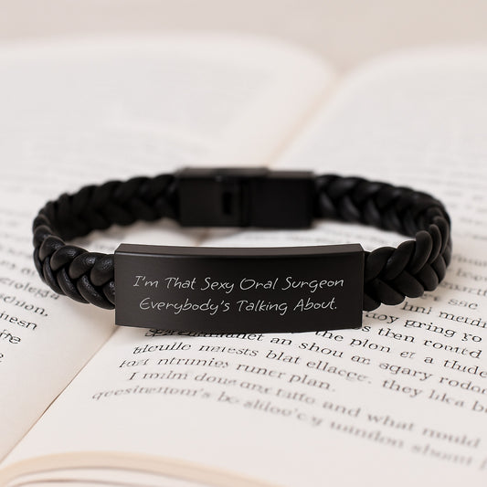 Sexy Oral Surgeon Gifts for Men, I'm That Sexy Oral Surgeon Everybody's Talking About., Birthday Unique Interlaced Leather Bracelte - Image 2