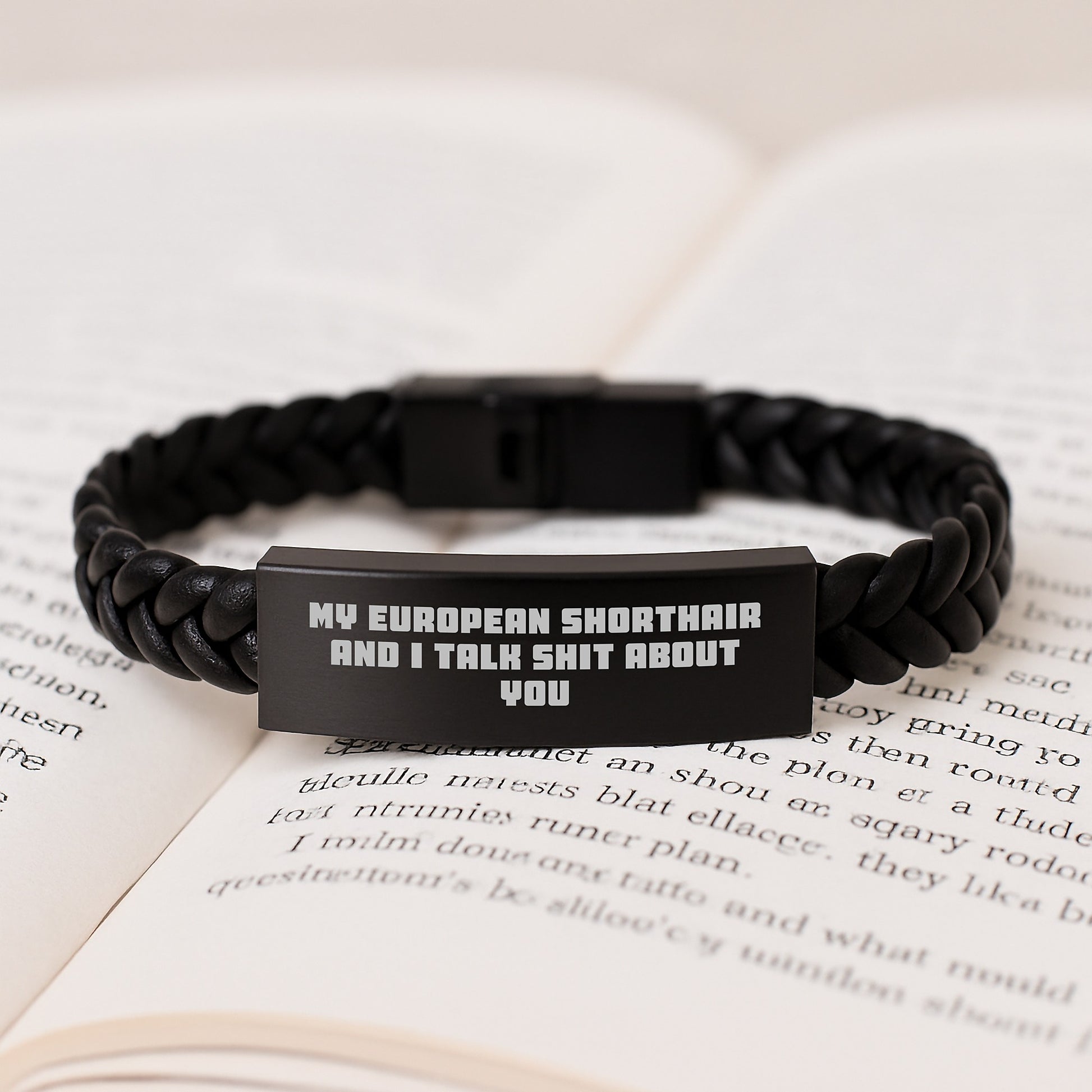 Funny European Shorthair Cat Gifts from Family for European Shorthair Cat Graduation Unique Gifts, Interlaced Leather Bracelet with Quote My European Shorthair And I Talk Shit About You - Image 3