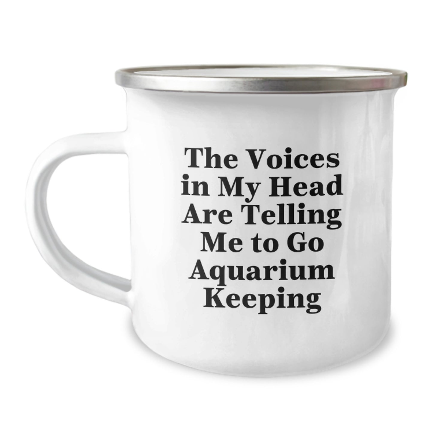 Funny 'The Voices In My Head Are Telling Me To Go Aquarium Keeping' Gifts for Aquarium Keeping Enthusiasts, Unique Camping Mug for Men, Women, Friends from Family - Image 1