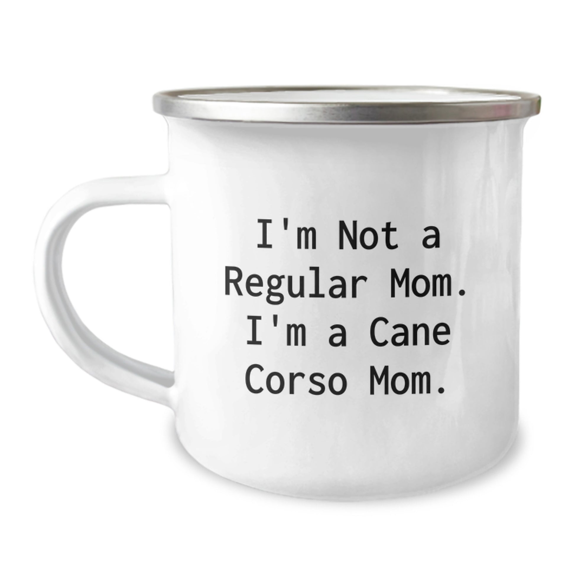 Cane Corso Dog Mom Enamel Camping Mug, Funny Quote, Gifts from Friends and Family for Graduation Unique Gifts - Image 1