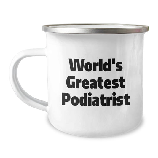 World's Greatest Podiatrist Funny Quote Camping Mug Unique Christmas Unique Gifts from Friends for Podiatrist - Image 1