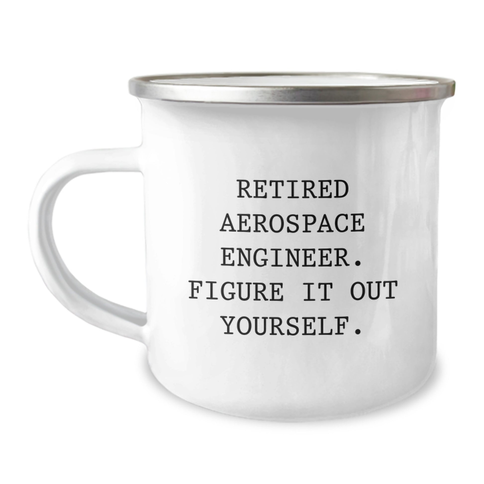 Aerospace Engineer Camping Mug-Gifts from Friends for Him, Funny Quote 'Figure It Out Yourself', Perfect for Christmas Unique Gifts - Image 1