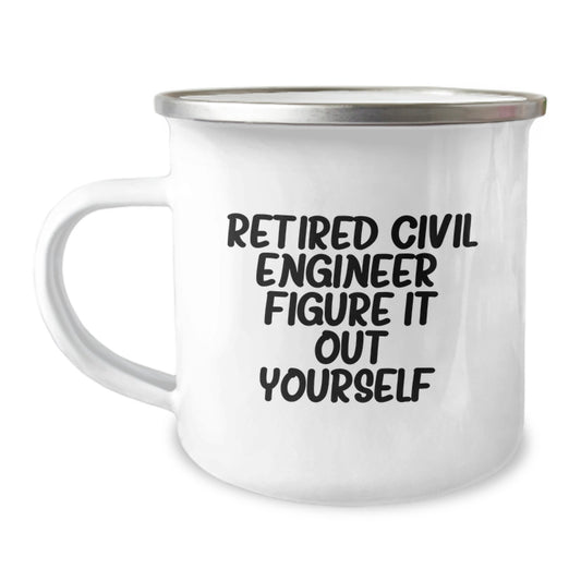 Funny Civil Engineer Birthday Unique Gifts from Friends, Unique Camping Mug for Men, Inspirational Quote - 'Figure It Out Yourself' - Image 1