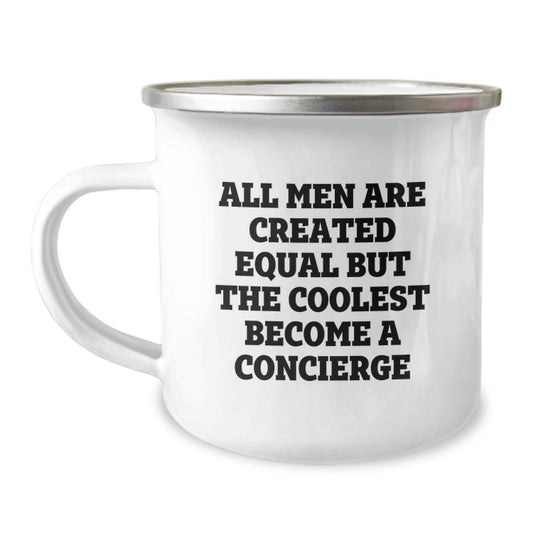 Funny Concierge Gifts from Men to Friends - Unique Christmas Unique Gifts for Concierge - Camping Mug for All Men Are Created Equal But The Coolest Become A Concierge Enthusiasts - Image 1