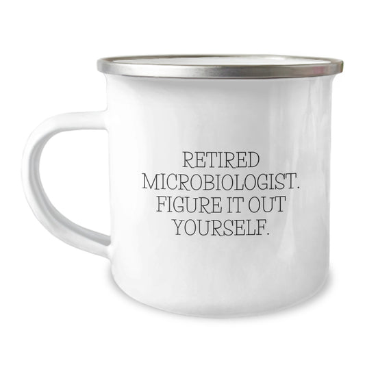Funny Gifts for Microbiologist Friends - 'Figure It Out Yourself' Camping Mug, Unique Graduation Gift Idea, Stainless Steel 12 oz Mug for Men or Women - Image 1