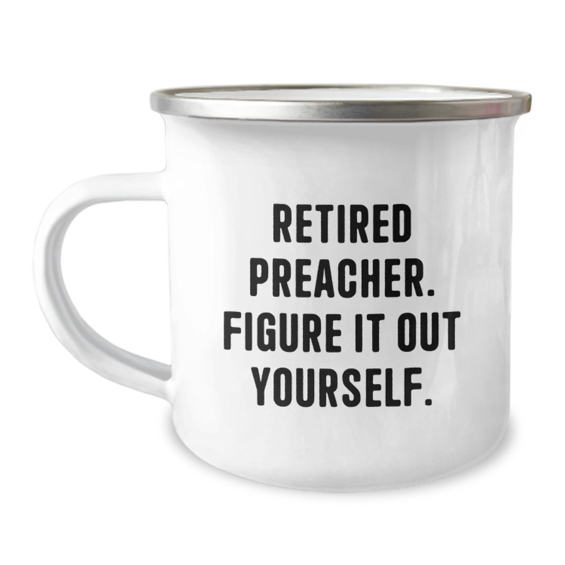 Funny Preacher Gifts from Friends for Men - Retired Preacher Figure It Out Yourself Camping Mug, Christmas Unique Gifts - Image 1