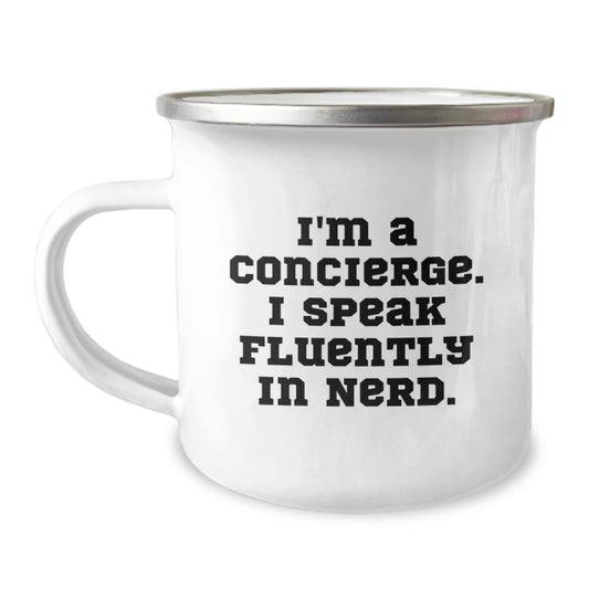 Concierge Gifts from Friends - Funny Camping Mug for Birthday, 'I'm A Concierge. I Speak Fluently In genius.' Quote, 12 oz Stainless Steel with Enamel Finish - Image 1