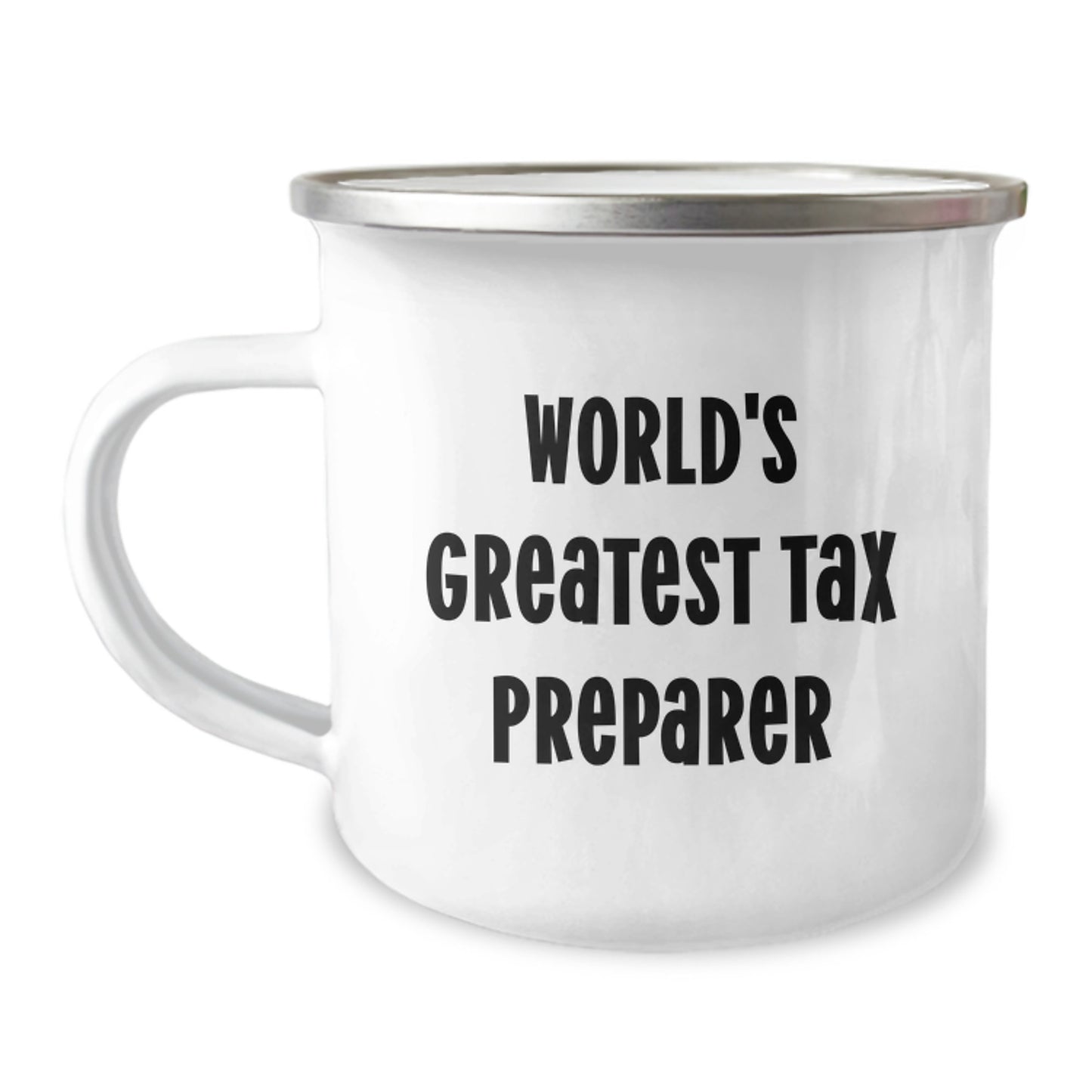 Funny Tax Preparer Gifts for Men - World's Greatest Tax Preparer Quote, Custom Camping Mug, Stainless Steel with Enamel Finish, Unique Christmas Unique Gifts for Friends, Family - Image 1