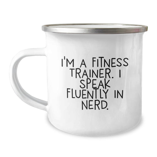 Funny Fitness Trainer Gifts from Friends for Men - I'm A Fitness Trainer. I Speak Fluently In genius. Camping Mug - Image 1
