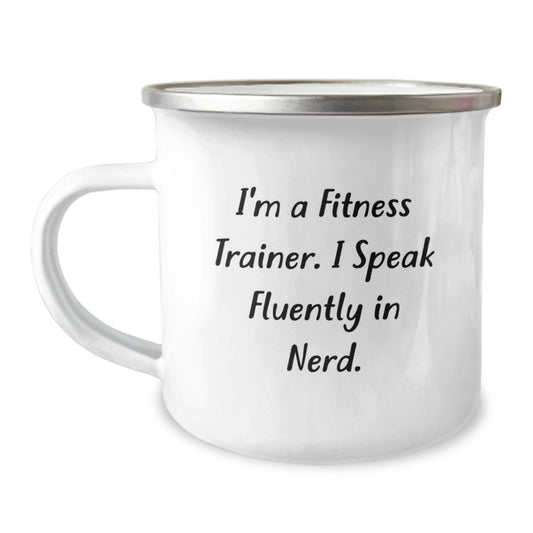 Funny Fitness Trainer Gifts, Men, Christmas Unique Gifts, 12 Oz Stainless Steel Camping Mug with 'I'm A Fitness Trainer. I Speak Fluently In genius.' Quote - Image 1