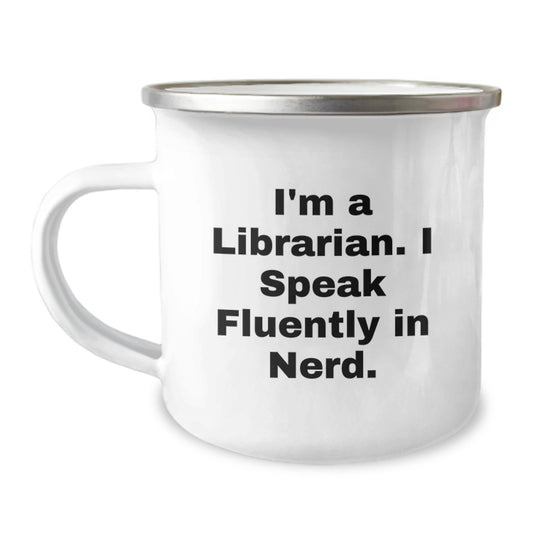 Librarian Gifts from Friends - Funny Quote - Camping Mug for Librarians - Unique Graduation Gifts for Men Women Coworkers - I'm A Librarian I Speak Fluently In genius - Image 1