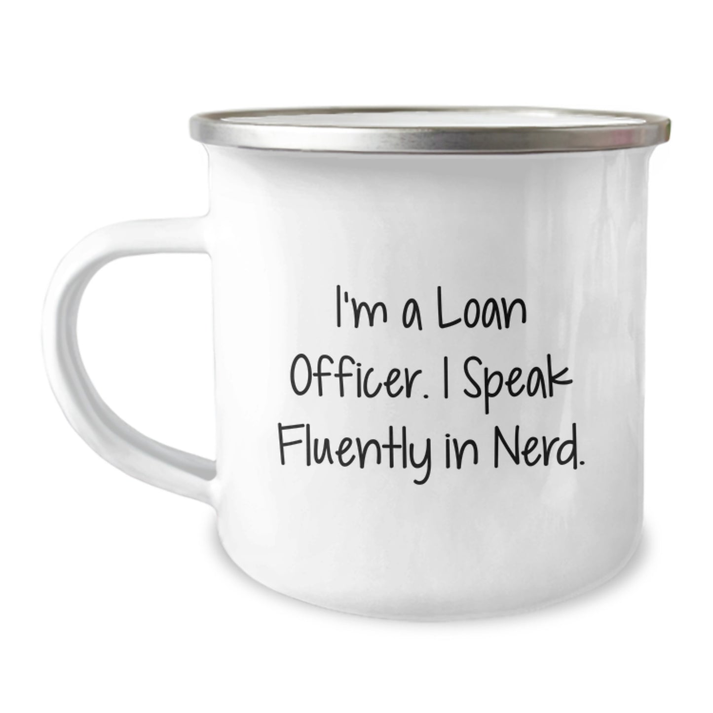 Funny Loan Officer Gifts - I'm A Loan Officer, Gifts from Friends, Funny Camping Mug for Loan Officer, Graduation Unique Gifts - Image 1
