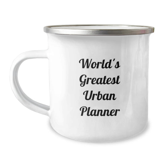 Greatest Urban Planner Christmas Unique Gifts from Friends and Family - World's Most Epic Camping Mug for Urban Planner Enthusiasts - Image 1
