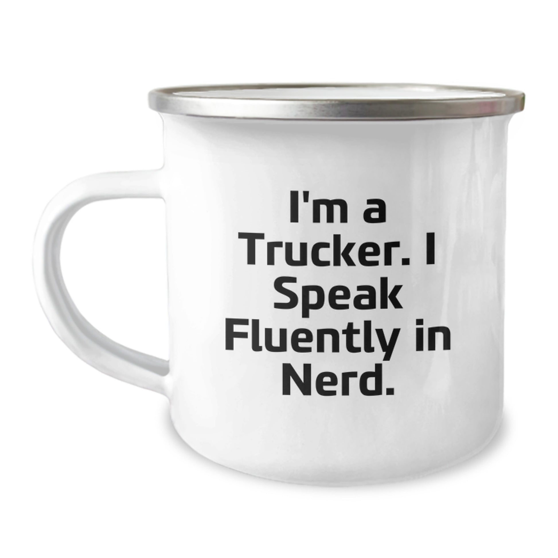 Funny Trucker Camping Mug Gifts from Friends for Men, Unique Christmas Unique Gifts for Trucker Enthusiasts, I'm A Trucker. I Speak Fluently In genius. Stainless Steel - Image 1