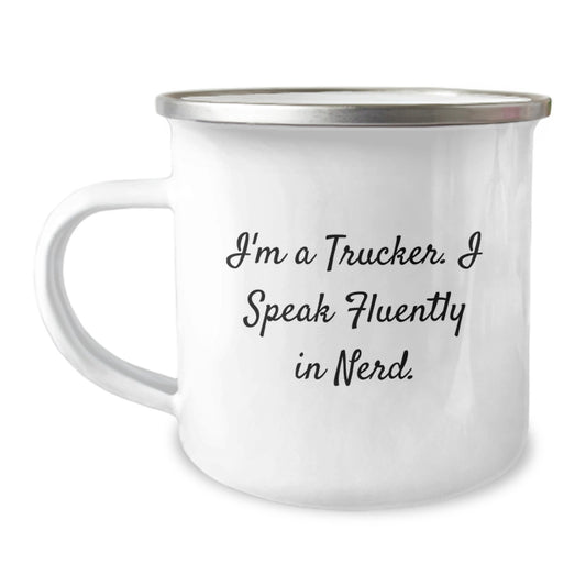 Trucker Christmas Unique Gifts from Men to Family - I'm A Trucker. I Speak Fluently In genius. Funny Stainless Steel Camping Mug - Image 1