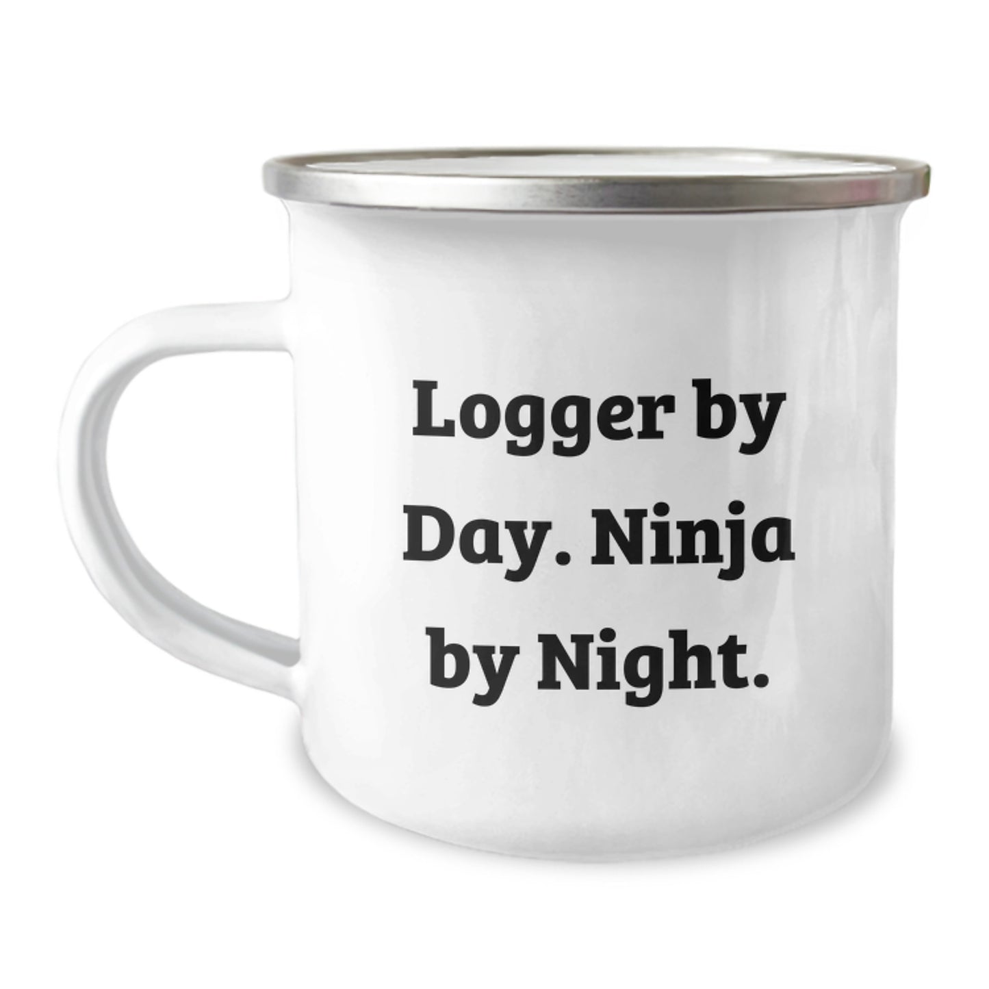 Logger Gifts from Friends for Graduation Unique Logger Camping Mug, Logger By Day. Ninja By Night., Funny Humorous Gift for Logger Men, Stainless Steel with Enamel Finish - Image 1