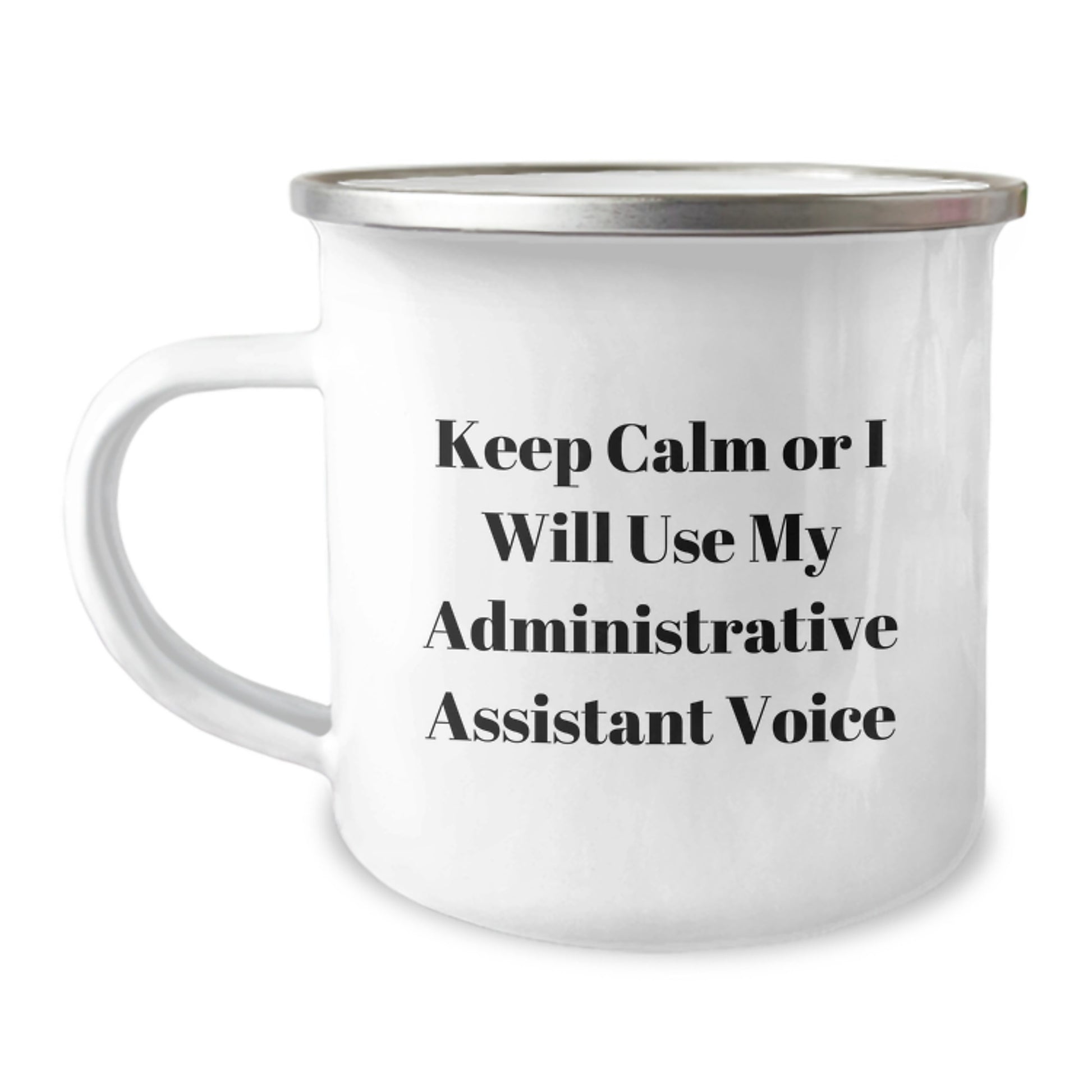 Funny Administrative Assistant Gifts for Her, Camping Mug with Keep Calm Or I Will Use My Administrative Assistant Voice, Perfect Unique Christmas Office Gifts from Women - Image 1