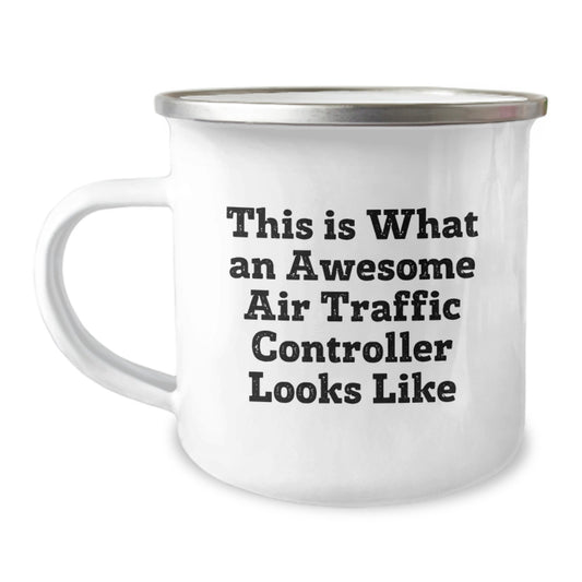 Funny Air Traffic Controller Gifts for Men from Friends and Family - Unique Camping Mug This Is What An Awesome Air Traffic Controller Looks Like - Image 1