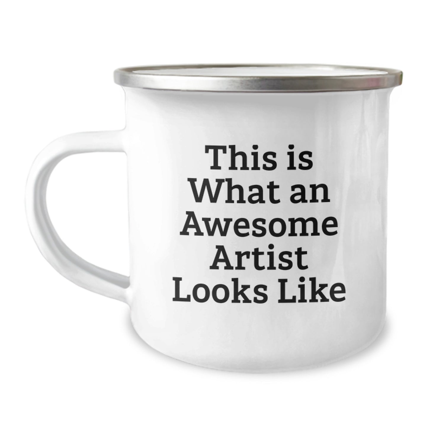 Artist Camping Mug - Funny Quote 'This Is What An Awesome Artist Looks Like', Ideal Gift from Friends for Christmas - Image 1