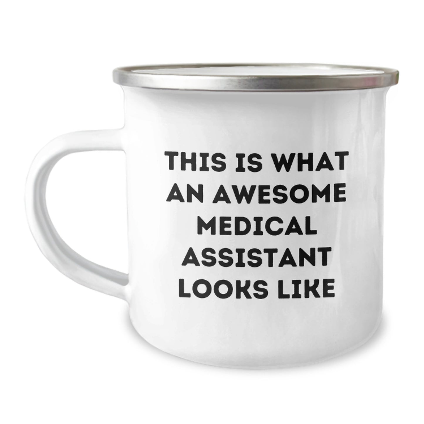 Funny Medical Assistant Gifts for Men, Women, Friends, Coworkers - This Is 'What An Awesome Medical Assistant Looks Like' Camping Mug, Perfect for Graduation Unique Gifts - Image 1