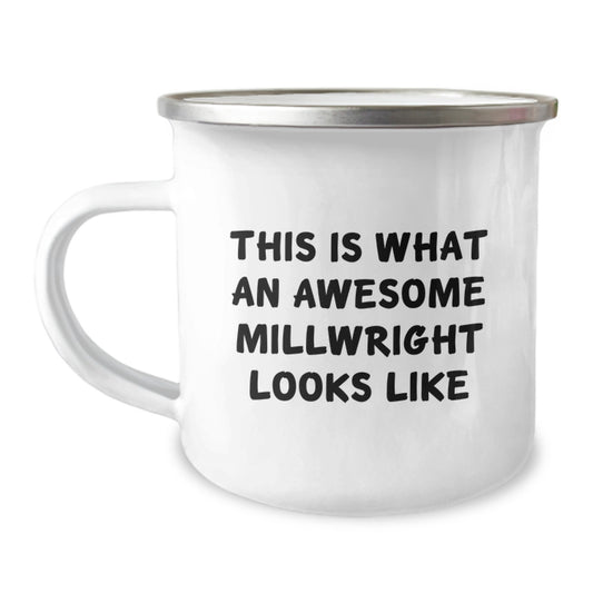 Funny Millwright Gifts for Graduation - Inspirational Quote 'This Is What An Awesome Millwright Looks Like' on Camping Mug for Him or Her - Gifts from Friends, Family, Coworkers - Image 1