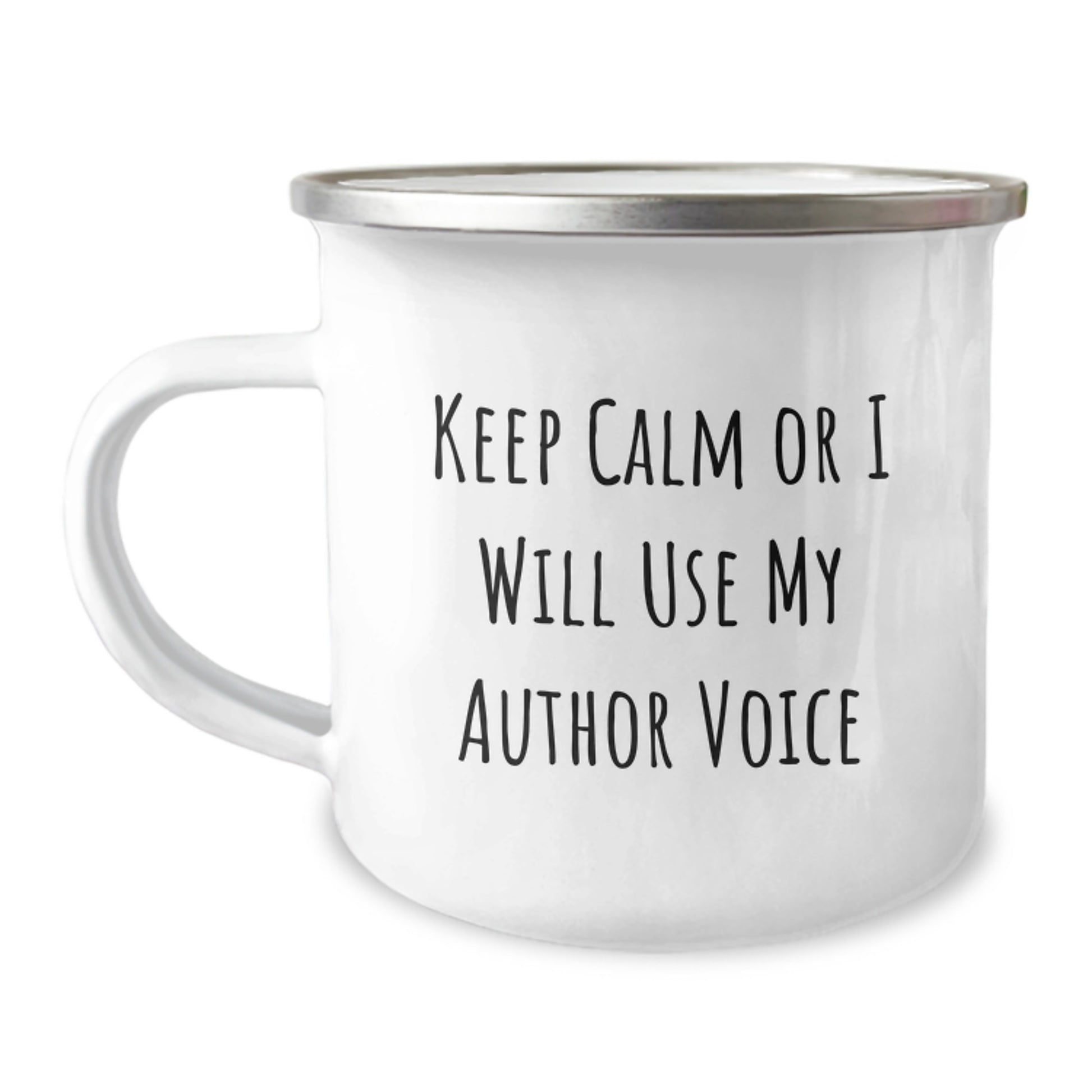Funny Author Camping Mug Gifts from Men to Women Friends for Valentine's - 'Keep Calm Or I Will Use My Author Voice' - Image 1