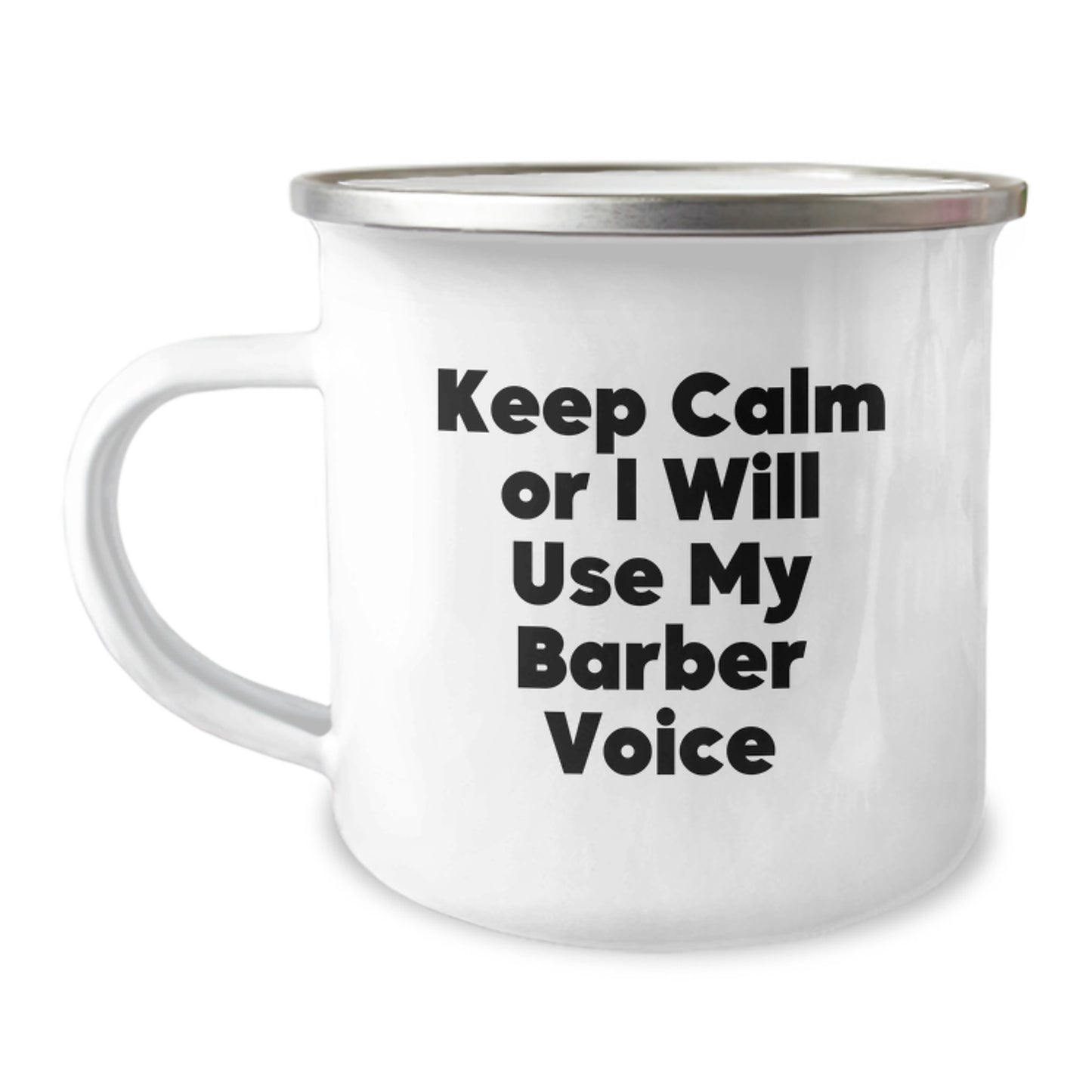 Funny Barber Gifts for Men, Christmas Unique Presents from Friends to Barber, Camping Mug with Keep Calm Or I Will Use My Barber Voice, Funny Holiday Mug - Image 1