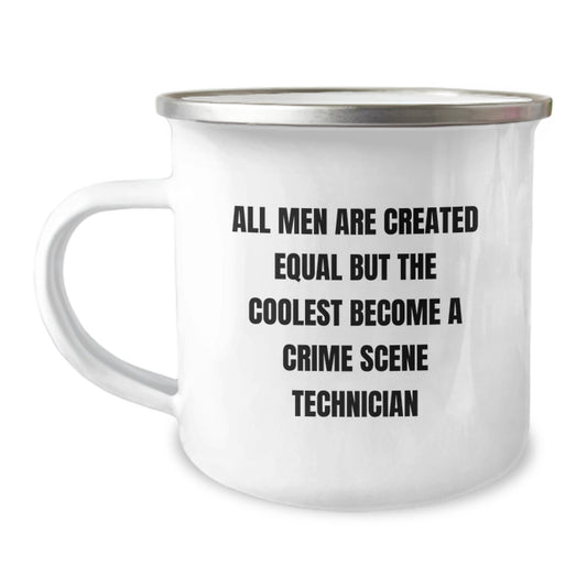 Crime Scene Tech Gifts for Him or Her, Funny Camping Mug - 'All Men Are Created Equal But The Coolest Become A Crime Scene Technician', Birthday Unique Gifts from Friends or Family - Image 1