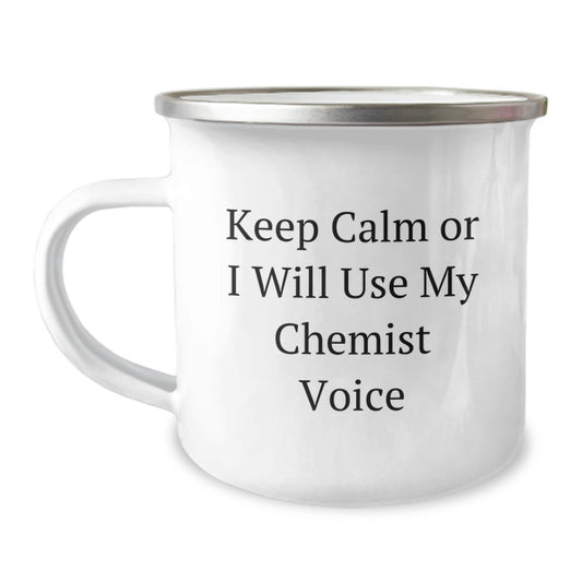 Chemist Camping Mug, Funny Gift for Men Friends Family from Chemist, Keep Calm Or I Will Use My Chemist Voice, Camping Mug for Christmas Unique Gifts - Image 1