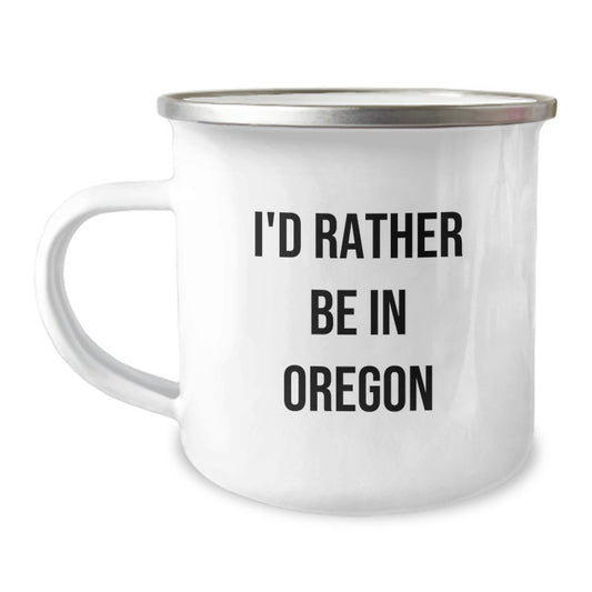 Funny Oregon Gifts for Camping Lovers, 'I'd Rather Be In Oregon' Christmas Unique Gifts from Friends, Family, or Men, 12 oz Stainless Steel Camping Mugs - Image 1