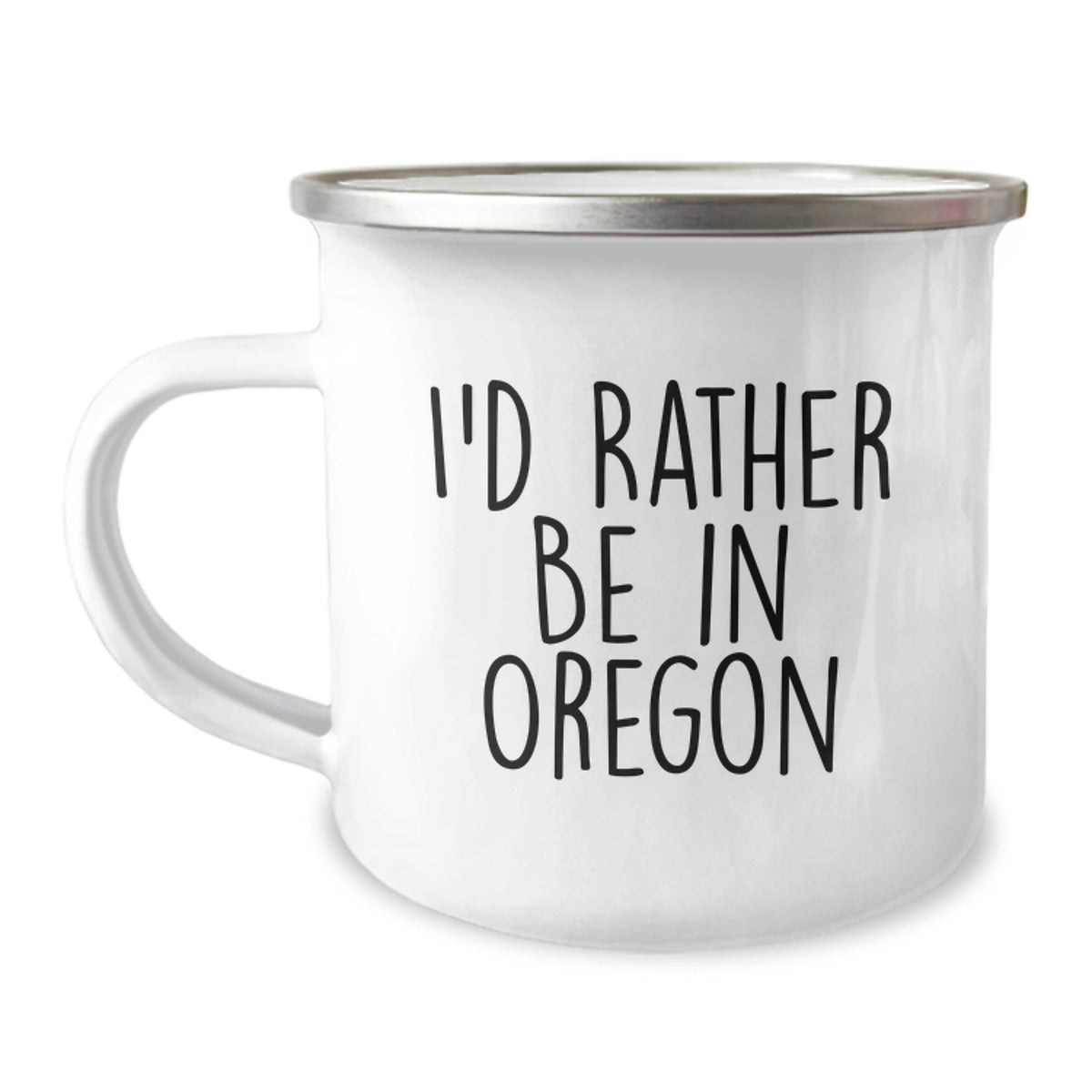 Funny Oregon Camping Mug, Gifts from Friends and Family for Oregon Lovers, I'd Rather Be In Oregon Christmas Unique Gifts - Image 1