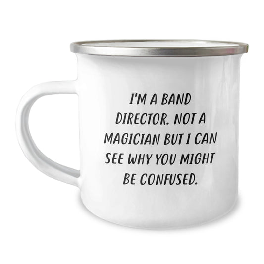 Funny Band Director Gifts from Friends - I'm A Band Director, Unique Graduation Unique Gifts for Band Directors, Camping Mug for Music Lovers - Image 1