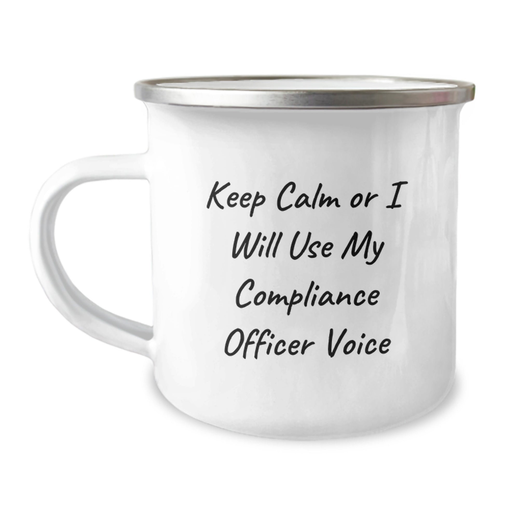 Funny Compliance Officer Gifts for Men, 'Keep Calm Or I Will Use My Compliance Officer Voice' Christmas Unique Mugs for Compliance Officer Lovers, Enamel Camping Mug - Image 1