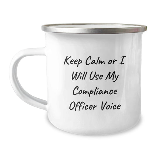 Funny Compliance Officer Gifts for Men, 'Keep Calm Or I Will Use My Compliance Officer Voice' Christmas Unique Mugs for Compliance Officer Lovers, Enamel Camping Mug - Image 1