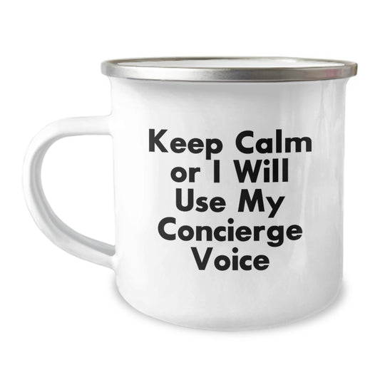 Gifts from Friends and Family, Fun Camping Mugs for Dad, Keep Calm or I Will Use My Concierge Voice, Unique Father's Day Unique Gifts for Men and Family, Concierge Camping Mug - Image 1