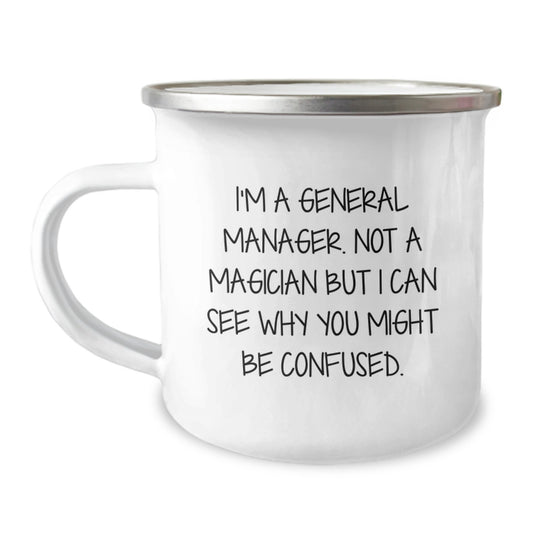 Funny General Manager Gifts, Birthday Unique Mugs for General Manager, I'm A General Manager, Camping Mug, Gifts from Friends - Image 1