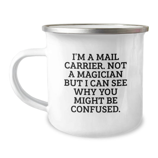 Funny Mail Carrier Gifts From Men to Women Coworkers Family - Birthday Unique Camping Mugs with Quirky Quote - Image 1