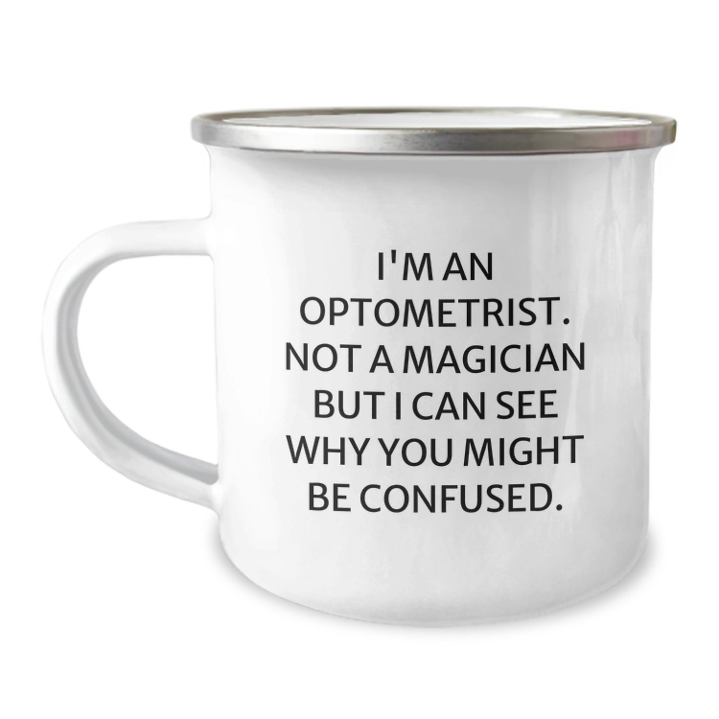Funny Optometrist Gifts from Friends, Christmas Unique Mugs for Men Optometrists, Camping Mug with Quote I'm An Optometrist - Image 1