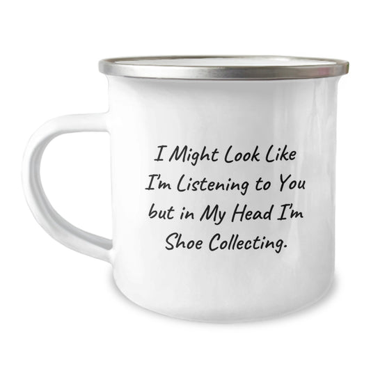 Funny Shoe Collecting Gifts for Men from Friends - Christmas Unique Mugs with 'I Might Look Like I'm Listening To You But In My Head I'm Shoe Collecting.' Quote - Image 1