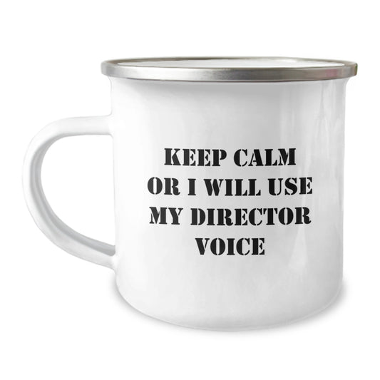Gifts from Men to Directors, Keep Calm Or I Will Use My Director Voice Funny Camping Mug, Valentine's Unique Gifts for Director - Image 1