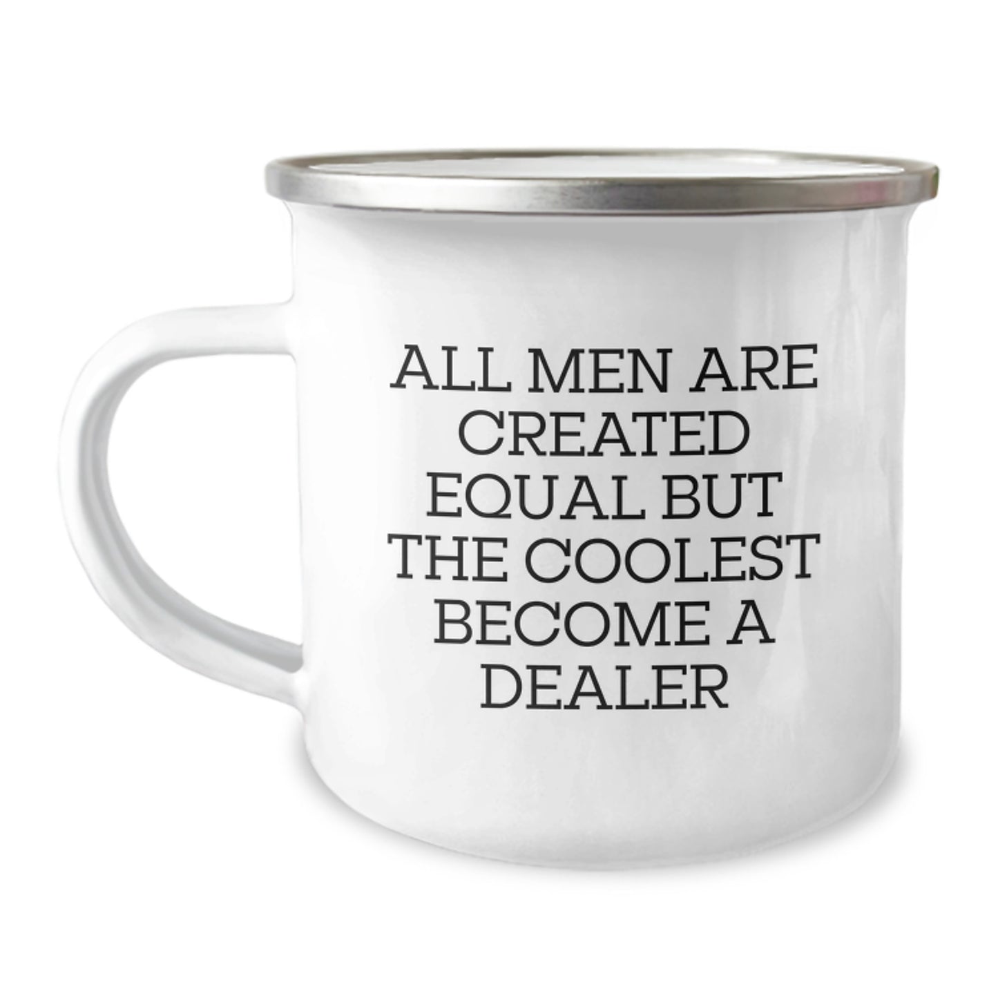 Gifts from Men for the Coolest Dealer - All Men Are Created Equal But The Coolest Become A Dealer Funny Camping Mug - Image 1