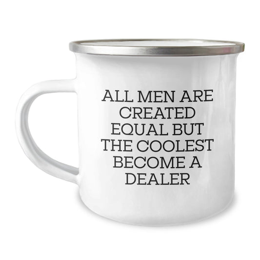 Gifts from Men for the Coolest Dealer - All Men Are Created Equal But The Coolest Become A Dealer Funny Camping Mug - Image 1