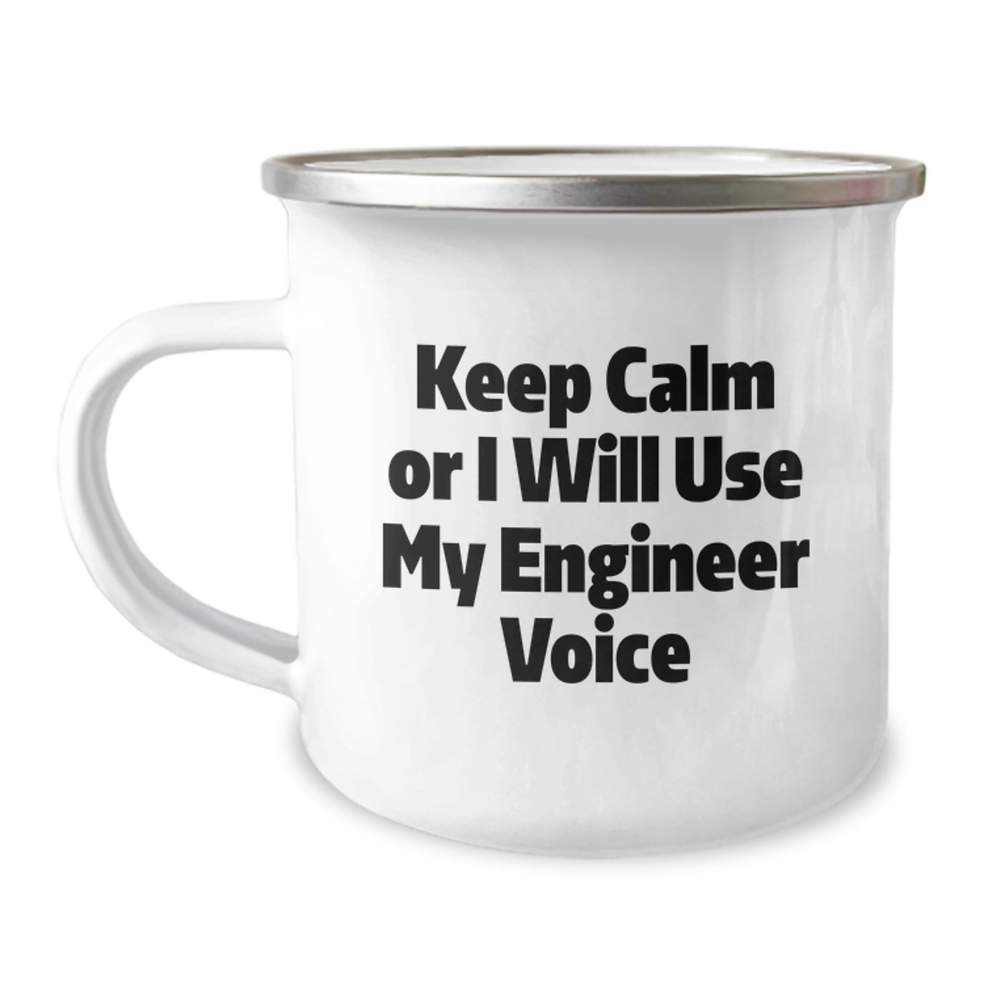 Funny Engineer Gifts from Friends - Keep Calm Or I Will Use My Engineer Voice Stainless Steel Camping Mugs for Birthday Unique Gifts - Image 1