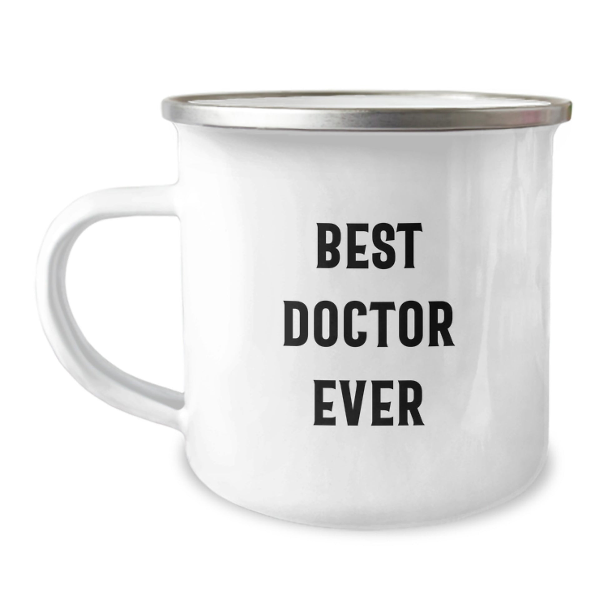Funny Doctor Gifts from Friends and Family - Best Doctor Ever Quote on 12 oz Stainless Steel Camping Mug - Image 1