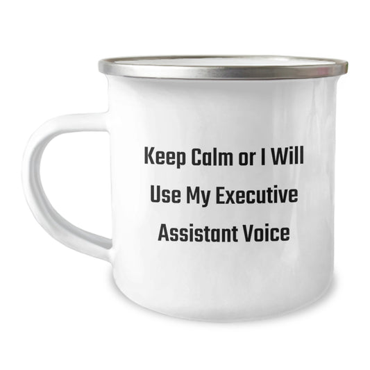 Funny Executive Assistant Gifts for Friends and Family - Keep Calm Executive Assistant Voice Mug for Camping Adventure - Image 1