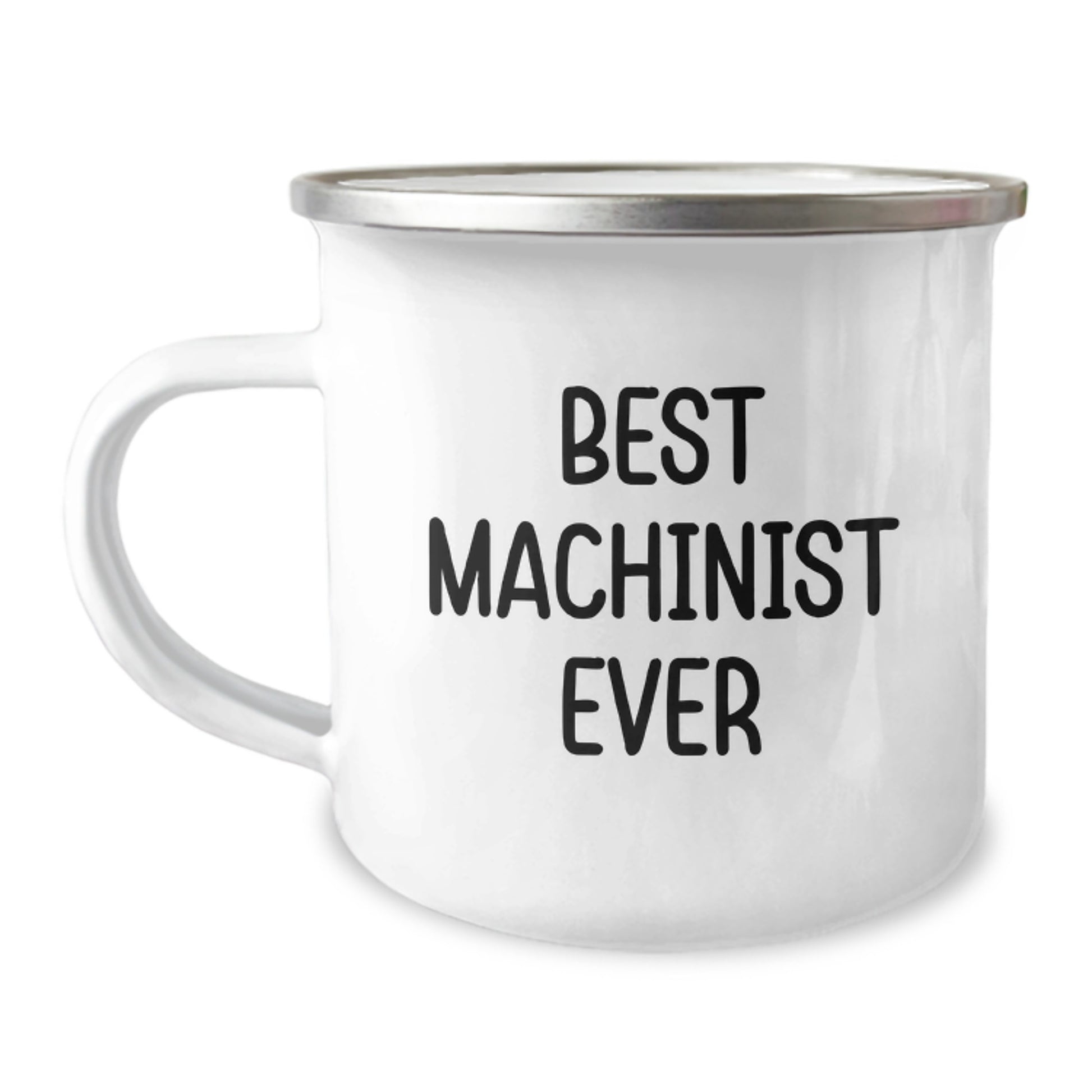Funny Machinist Gifts from Friends - Best Machinist Ever Enamel Camping Mug, 12 oz, Perfect Birthday Present for Machinist Men, Women, or Coworkers - Image 1