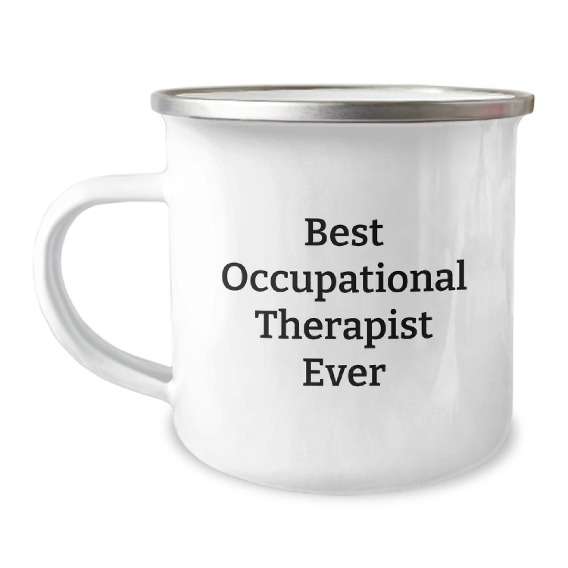 Funny Occupational Therapist Gifts from Friends, Best Occupational Therapist Ever Enamel Camping Mug, Unique Birthday Presents for Occupational Therapist, 12 Oz Stainless Steel - Image 1