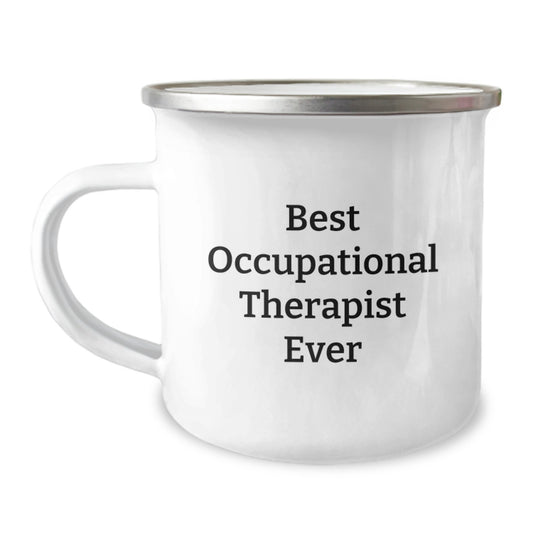 Funny Occupational Therapist Gifts from Friends, Best Occupational Therapist Ever Enamel Camping Mug, Unique Birthday Presents for Occupational Therapist, 12 Oz Stainless Steel - Image 1