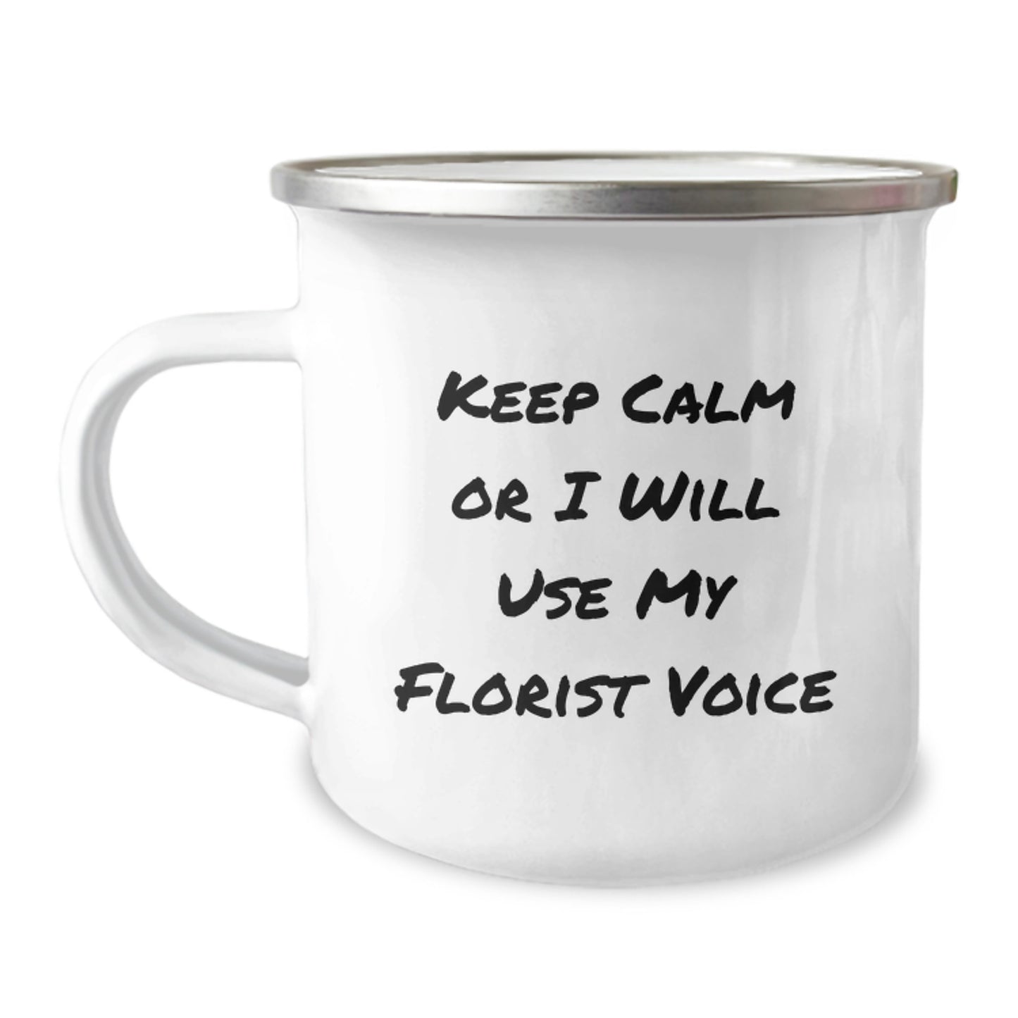 Funny Florist Gifts from Friends, Keep 'em Calm with Florist Voice Valentine's Unique Gifts, 12 oz Camping Mug - Image 1